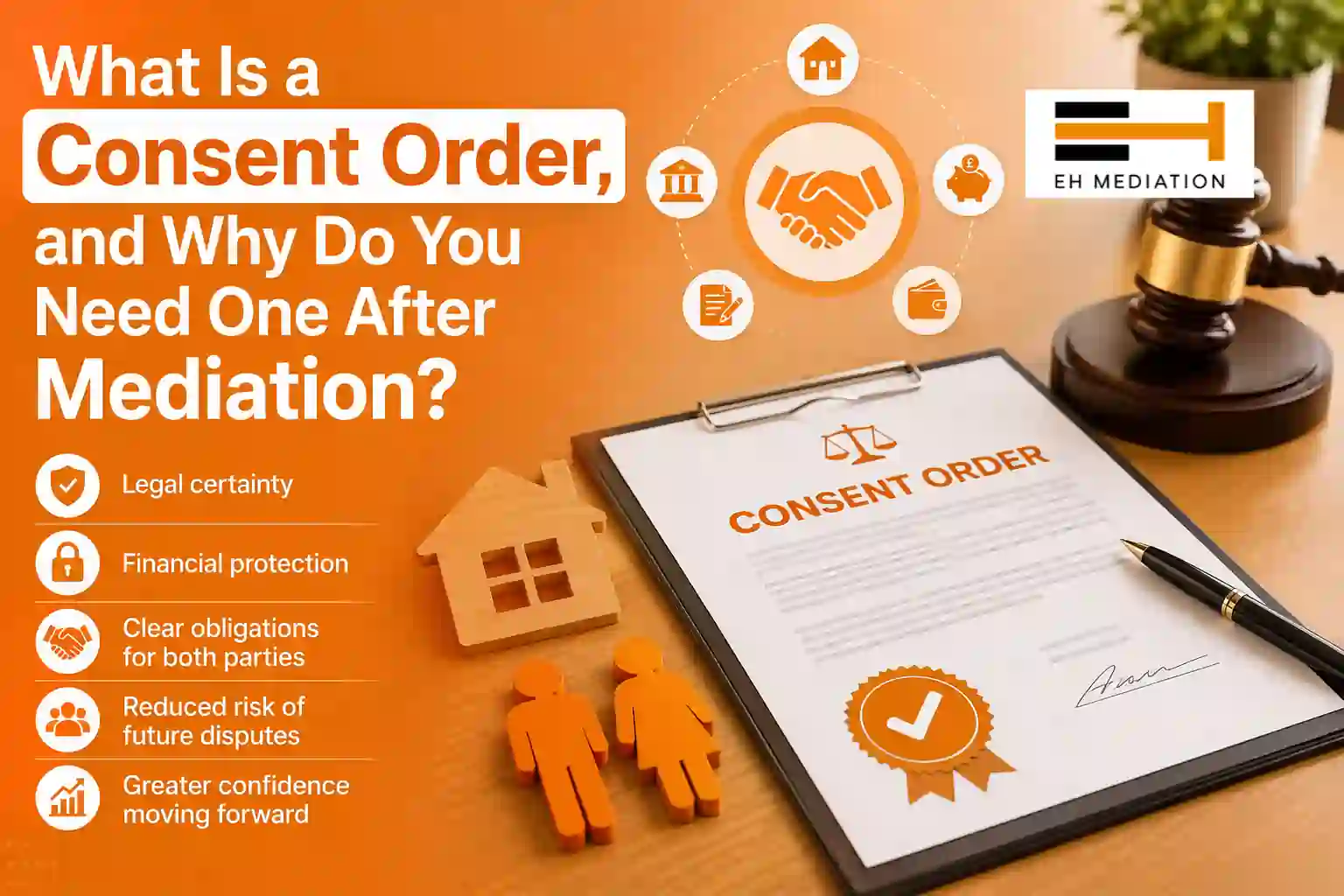What Is a Consent Order, and Why Do You Need One After Mediation Cardiff?